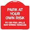 Signmission Park Your Own Risk Fly or Foul Balls May Strike Vehicles Heavy-Gauge Alum, 18" x 18", RW-1818-23482 A-DES-RW-1818-23482 - alternate 1